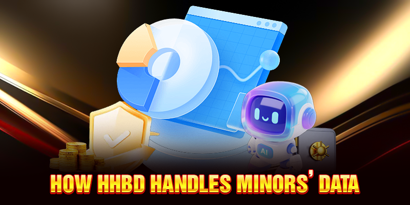 How HHBD Handles Minors’ Data